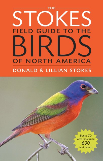 The Stokes Field Guide to the Birds of North America