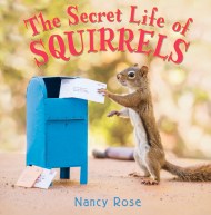 The Secret Life of Squirrels