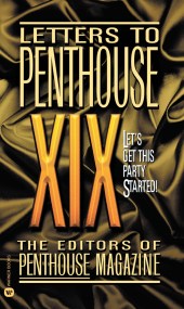 Letters to Penthouse XIX