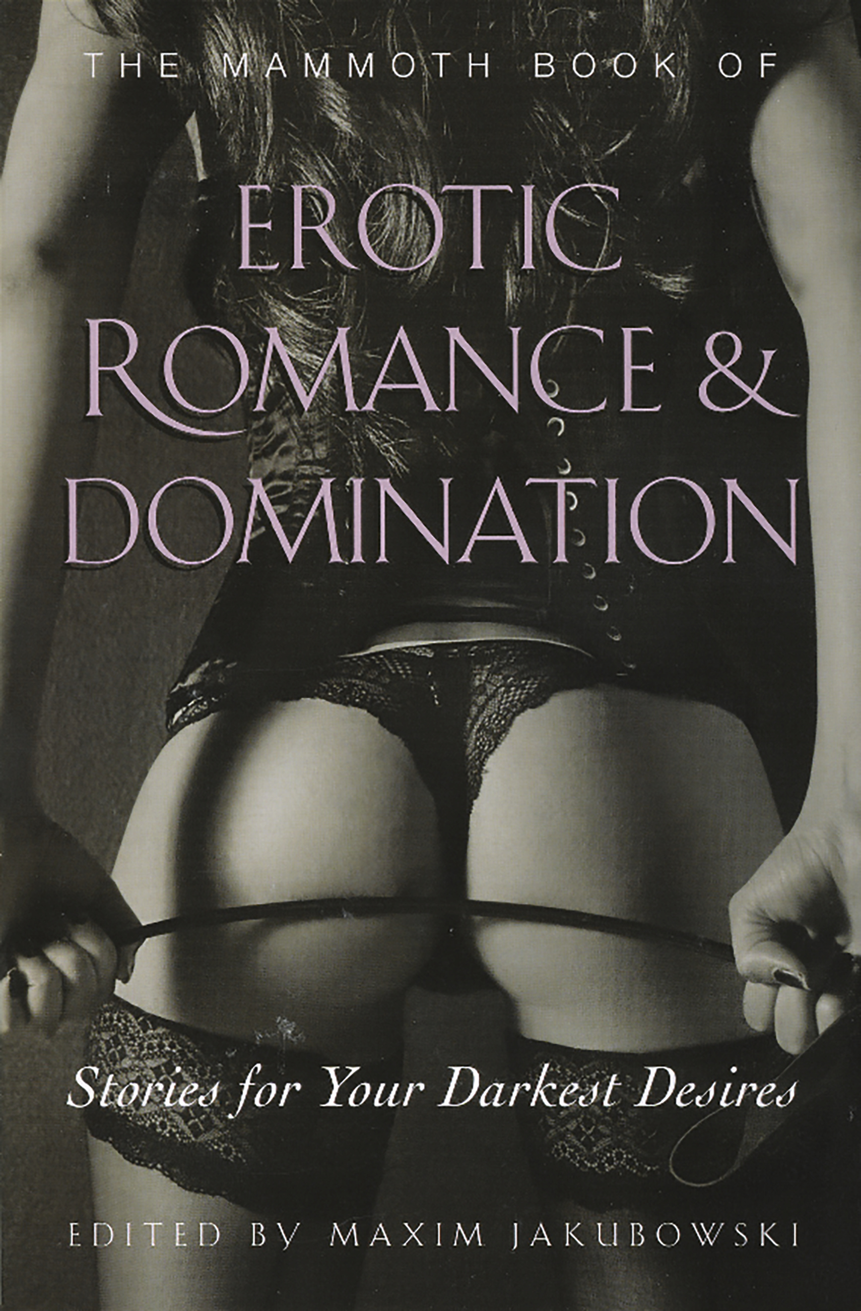 The Mammoth Book of Erotic Romance and Domination by Maxim Jakubowski Hachette Book Group