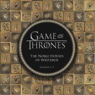 Game of Thrones: The Noble Houses of Westeros