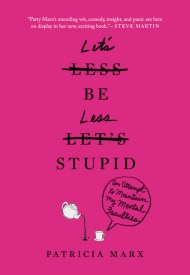 Let's Be Less Stupid