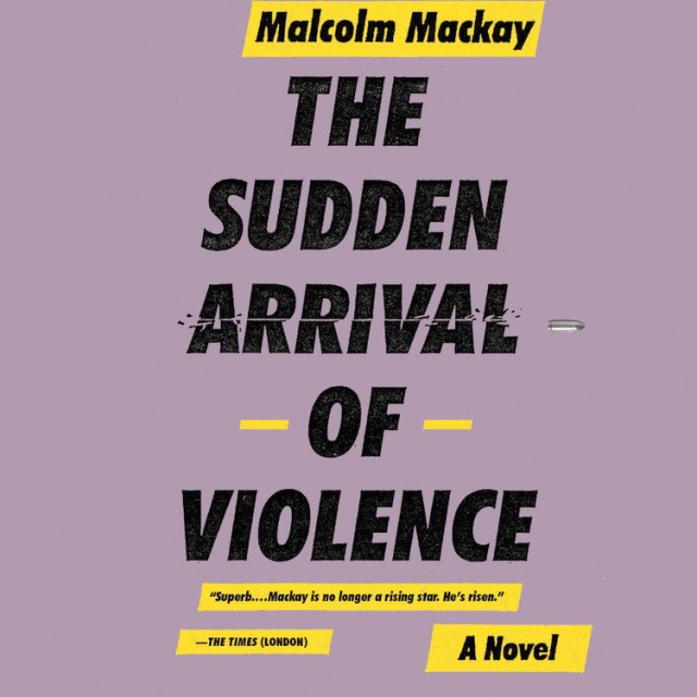 The Sudden Arrival of Violence