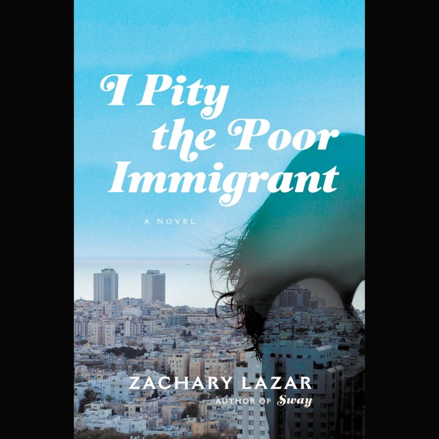 I Pity the Poor Immigrant