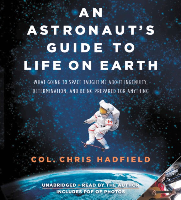 An Astronaut's Guide to Life on Earth