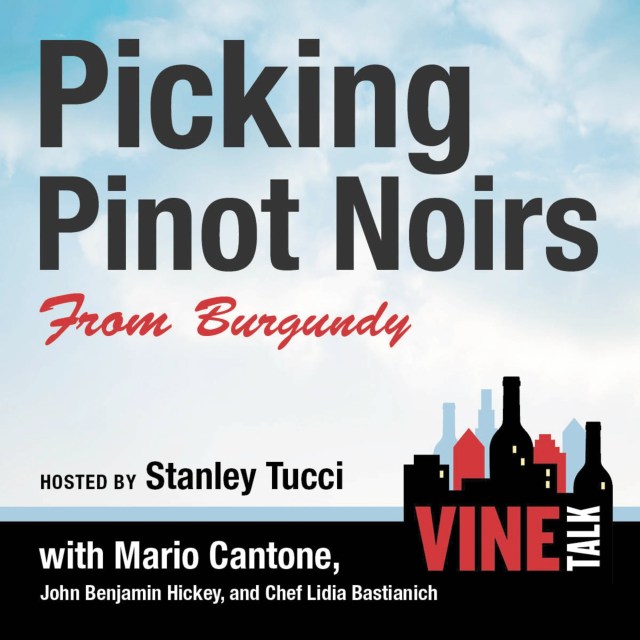 Picking Pinot Noirs from Burgundy