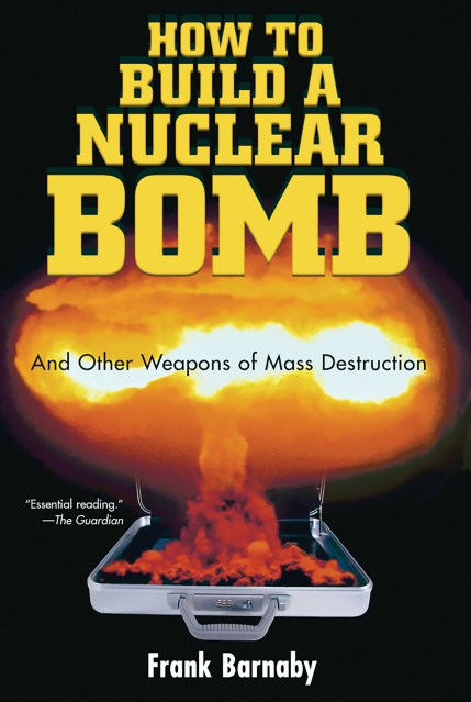 How to Build a Nuclear Bomb