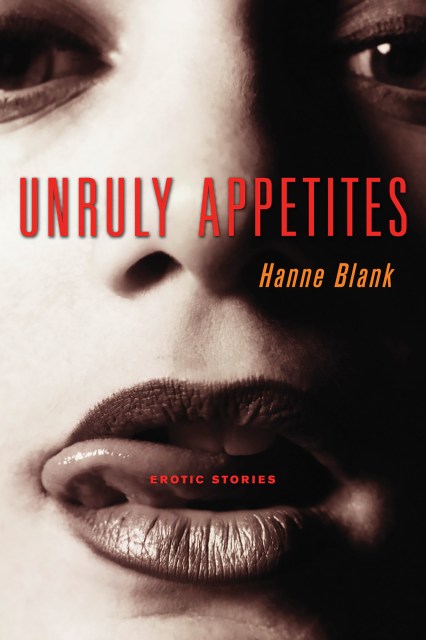 Unruly Appetites