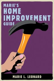 Marie's Home Improvement Guide