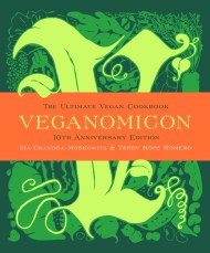 Veganomicon (10th Anniversary Edition)