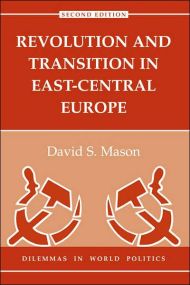 Revolution And Transition In East-central Europe