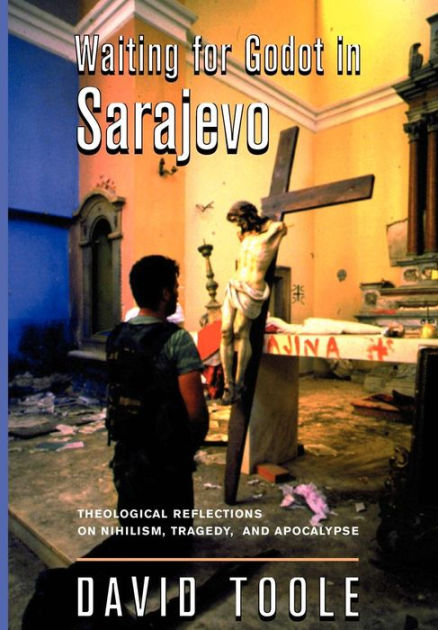 Waiting For Godot In Sarajevo