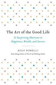 The Art of the Good Life