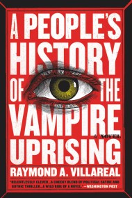 A People's History of the Vampire Uprising