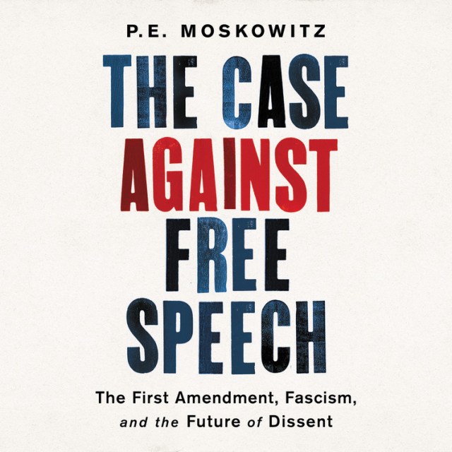 The Case Against Free Speech