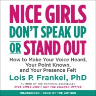 Nice Girls Don't Speak Up or Stand Out