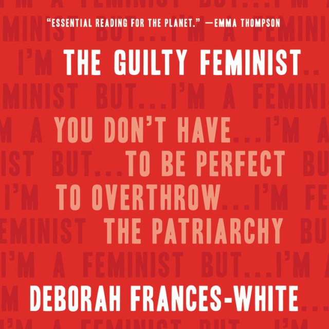 The Guilty Feminist