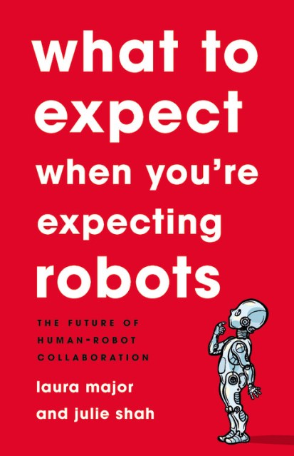 What To Expect When You're Expecting Robots