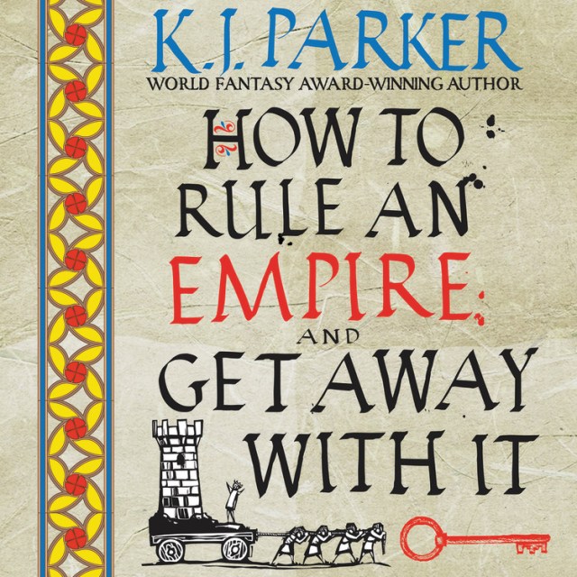 How to Rule an Empire and Get Away with It