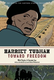 Harriet Tubman: Toward Freedom