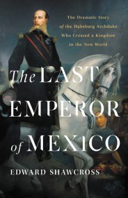 The Last Emperor of Mexico