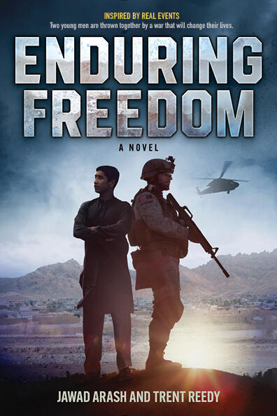 Enduring Freedom By Trent Reedy and Jawad Arash