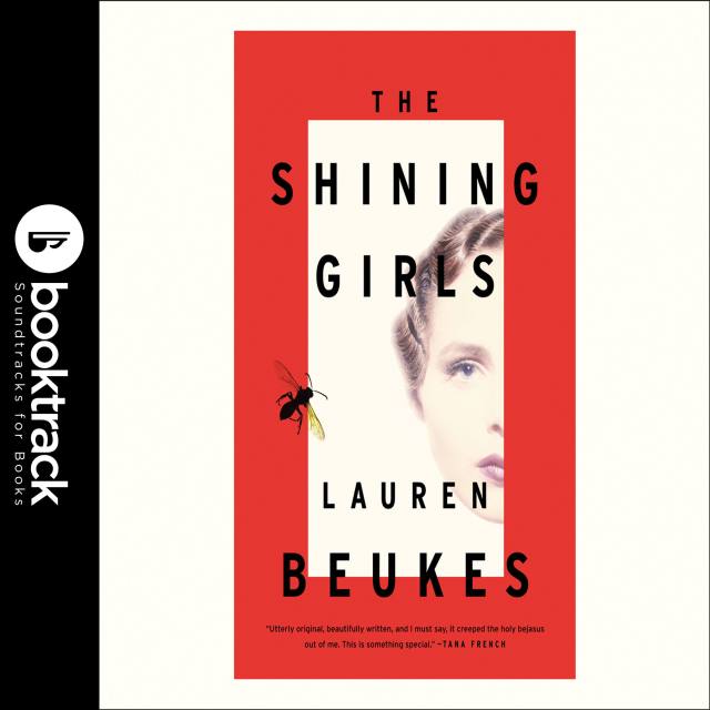 The Shining Girls: Booktrack Edition