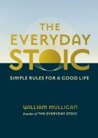 The Everyday Stoic