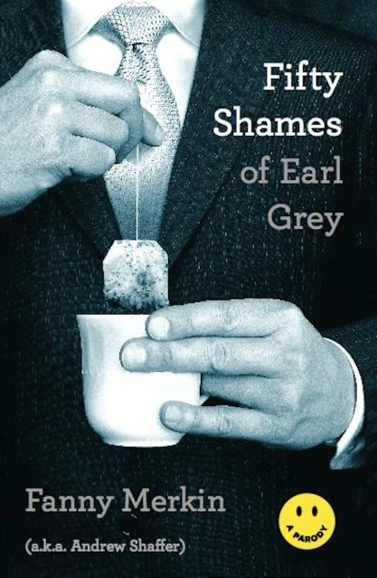 Fifty Shames of Earl Grey