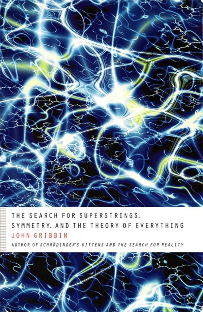 The Search for Superstrings, Symmetry, and the Theory of Everything