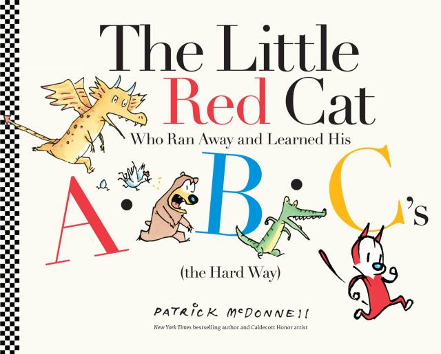 The Little Red Cat Who Ran Away and Learned His ABC's (the Hard Way)