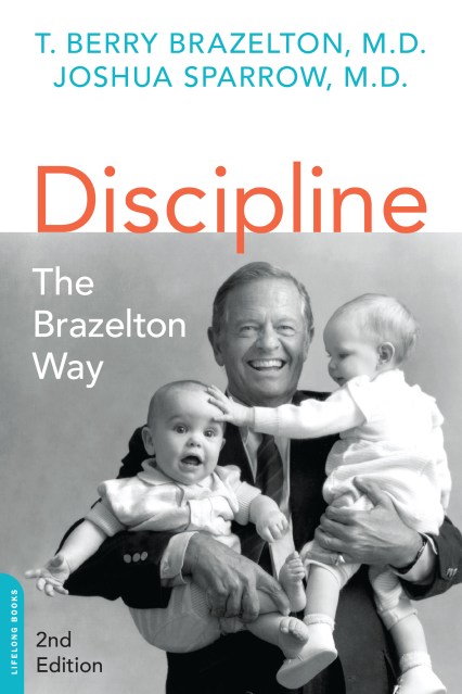 Discipline: The Brazelton Way, Second Edition