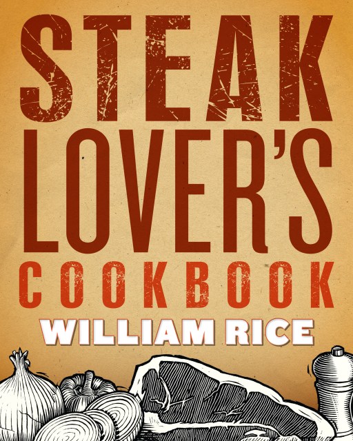 Steak Lover’s Cookbook
