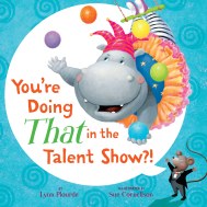 You’re Doing THAT in the Talent Show?!