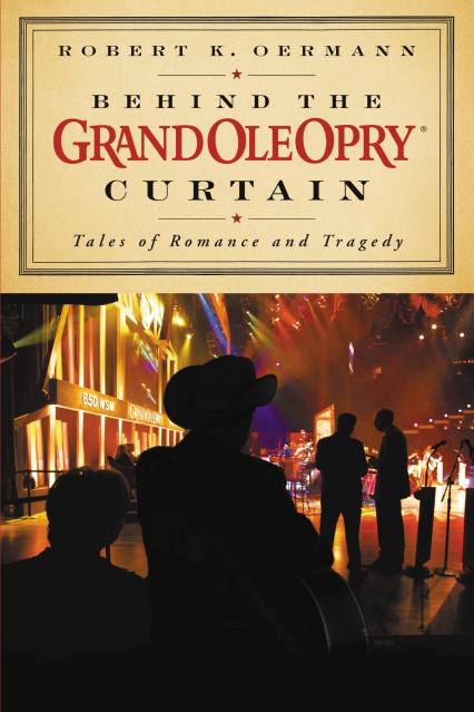 Behind the Grand Ole Opry Curtain