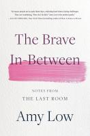 The Brave In-Between