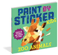 Paint by Sticker Kids: Zoo Animals