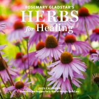 Rosemary Gladstar's Herbs for Healing Wall Calendar 2025