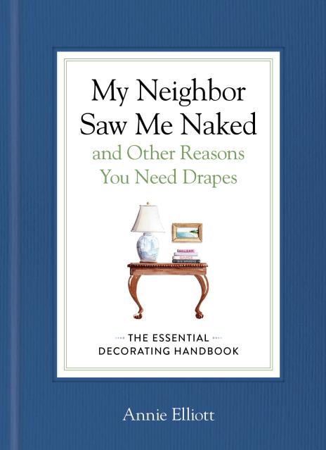 My Neighbor Saw Me Naked and Other Reasons You Need Drapes