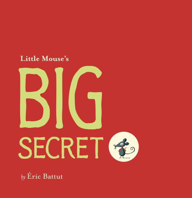 Little Mouse’s Big Secret