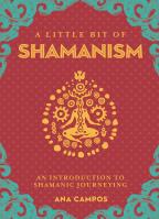 A Little Bit of Shamanism