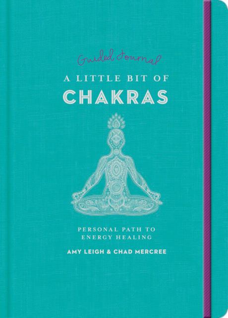 A Little Bit of Chakras Guided Journal