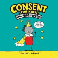 Consent (for Kids!)