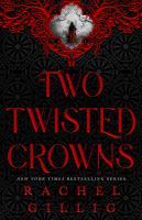 Two Twisted Crowns (Standard Hardcover Edition)