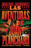 The Las Aventuras de Juan Planchard