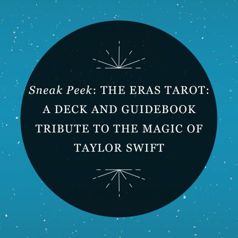 Sneak Peek: The Eras Tarot: A Deck and Guidebook Tribute to the Magic of Taylor Swift