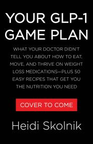 Your GLP-1 Game Plan