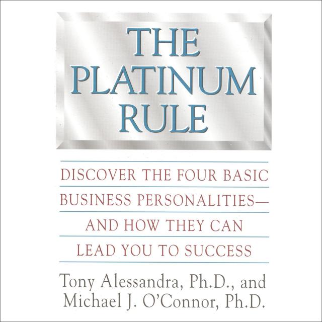 The Platinum Rule