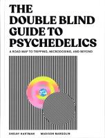The DoubleBlind Guide to Psychedelics