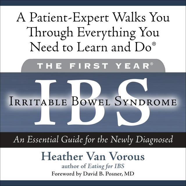 The First Year: IBS (Irritable Bowel Syndrome)